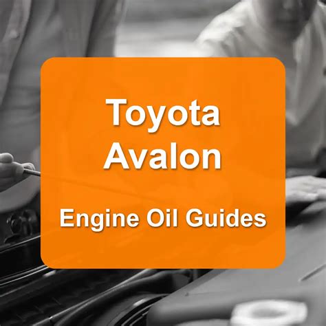 2007 avalon oil capacity|Toyota Avalon engine oil capacity (USA)